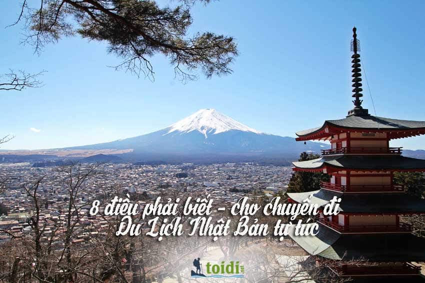 8 Điều Phải Biết cho 1 chuyến - Du lịch Nhật Bản Tự Túc - TOIDI.net
